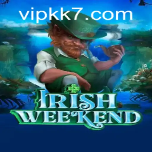 Discovering the Thrill of IrishWeekend: A Comprehensive Guide