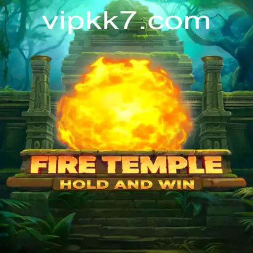 FireTemple: A New Adventure Awaits with kk7 PH Login
